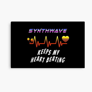 Synthwave keeps my heart beating - Canvas