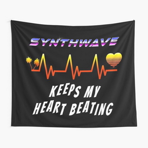 Synthwave keeps my heart beating - Tapisseries